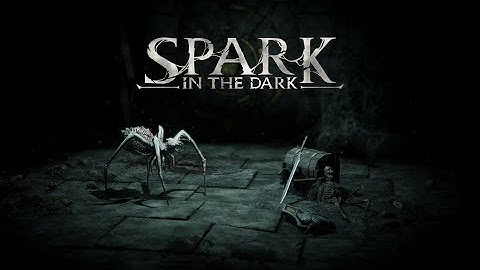 Spark in the Dark Demo