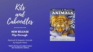 NEW RELEASE Flip-through - Mystical & Majestic Animals by Kayomi Harai