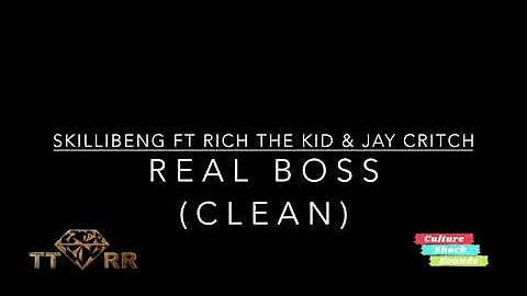Skillibeng ft Rich The Kid & Jay Critch - Real Boss (TTRR Clean Version)