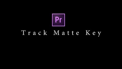 Adobe Premiere cs6 Tutorial - Track Matte Key