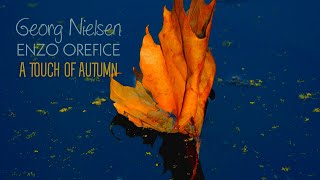 [JAZZ PIANO] Georg Nielsen & Enzo Orefice - A Touch Of Autumn (Romantic Jazz)