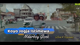 Ndarboy Genk --- Koyo Jogja Istimewa Lirik & Terjemah