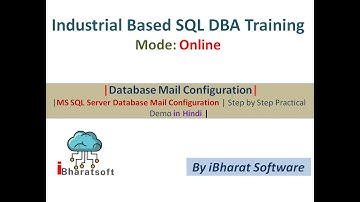 75. MS SQL Server Database Mail Configuration | Step by Step Practical Demo #ibharatsoftware