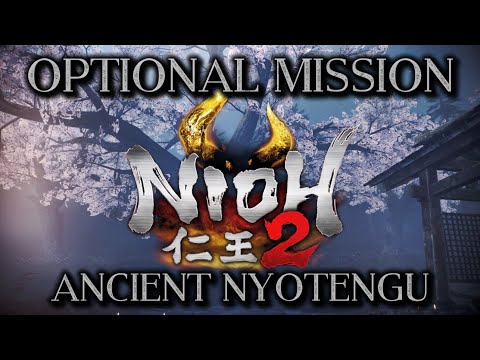 Nioh 2 — The First Samurai | NG+ Dream Of The Strong Optional Boss — Ancient Nyotengu (PS4)