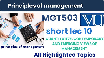 Mgt503 short lecture 10  |  Contemporary Management | TQM, Contingency Theory & E-Business