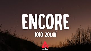 Lolo Zouaï - Encore (Lyrics)