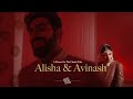 Alisha  avinash  wedding film teaser  house on the clouds