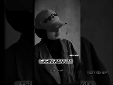 Kechirasz Shorts Nashidalar Nashidam Uzbektiktok Nashida