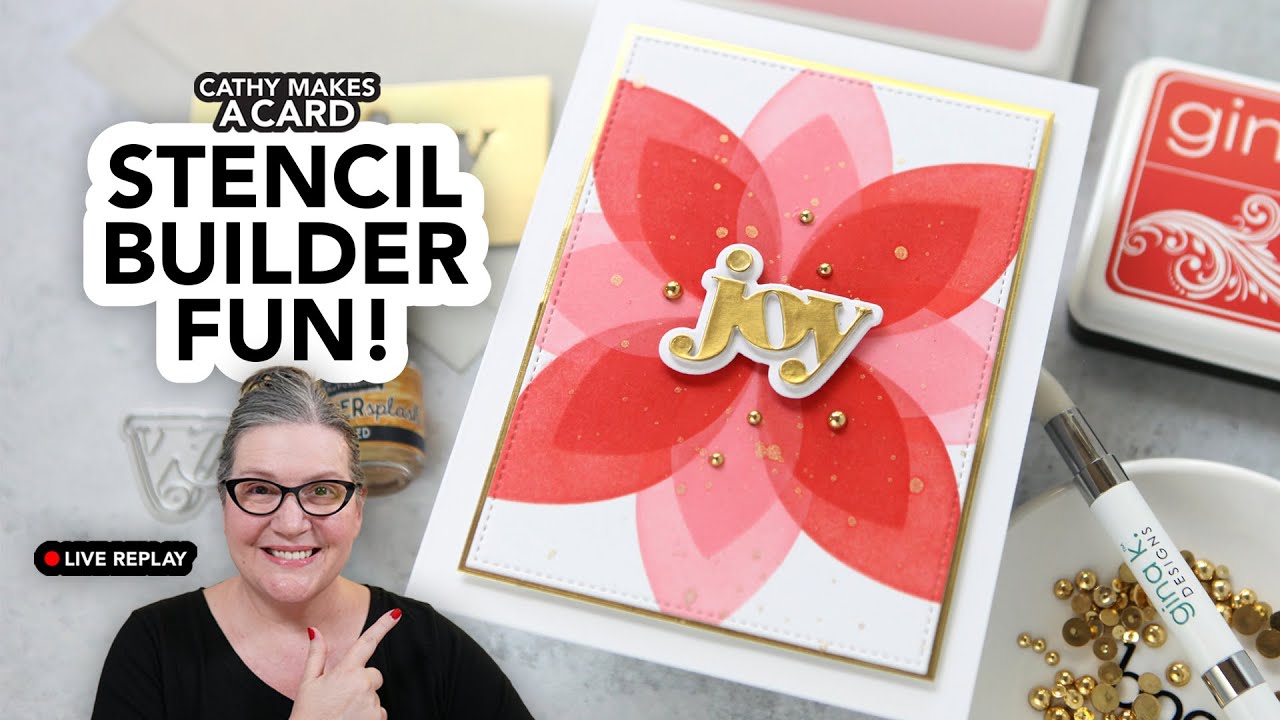 Cathy Makes a Card Live using the @GinaKDesigns-StampTV Stencil Builder ...