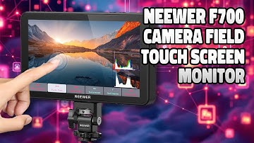 NEEWER F700: The Best Camera Touch Screen Monitor