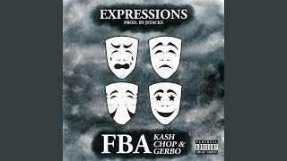 Expressions (feat. Gerbo, Chop &amp; Kash)