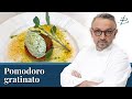 Pomodori gratinati con quenelle di ricotta e pesto | Chef BRUNO BARBIERI