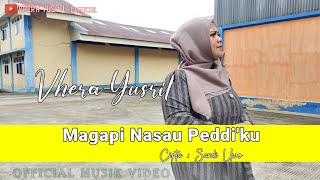 LAGU TERBARU MAGAPI NASAU PEDDI'KU | CIPT : SARDI UWO VOC ; VHERA YUSRIL Video Original