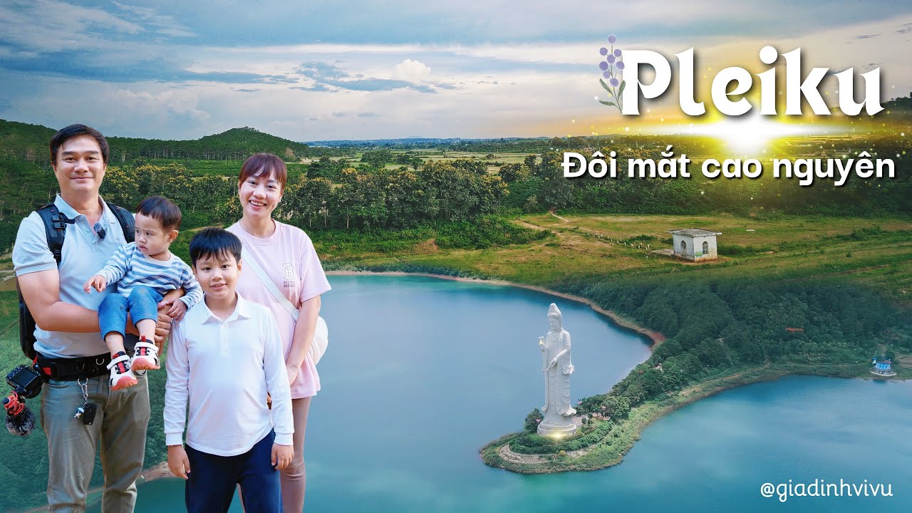 1 Ngày Ở Pleiku - Khám Phá Ẩm Thực & Cảnh Đẹp Giữa Tây Nguyên
