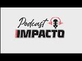 Transmissão ao vivo de Podcast Revista Impacto