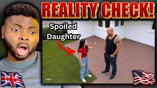 SPOILED DAUGHTERS Get a BRUTAL Reality Check! | British Guy Reacts 🇬🇧