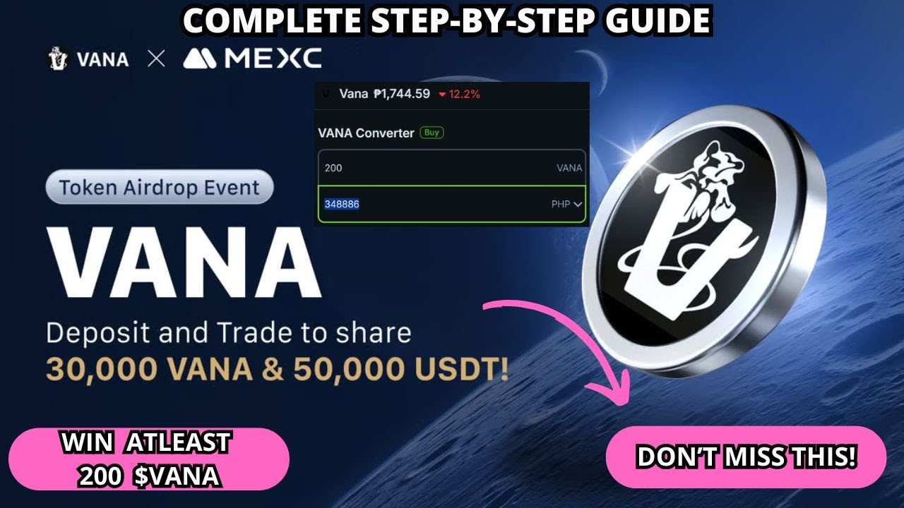 MEXC X VANA TOKEN AIRDROP EVENT | WIN 200 $VANA TOKENS (300K PHP) |  COMPLETE TASKS | LIMITED TIME! - YouTube