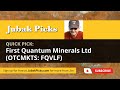First quantum minerals otcmkts fqvlf quick pick from jubak picks jim jubak