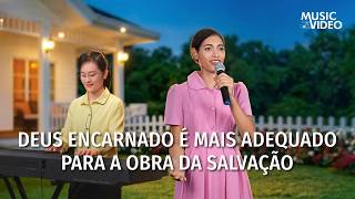 Música gospel "Deus encarnado é mais adequado para a obra da salvação"