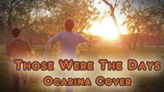 Those Were the Days -  Mary Hopkin (Ocarina Duet)