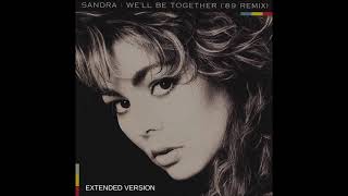 SANDRA - WE'LL BE TOGETHER ('89 Remix) Extended Version