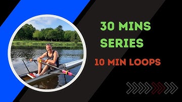 12 Unique 30 Mins Rows:(#11)10 Mins Loops 1Mins Rest ) With 3X Olympian World Champion Niall O