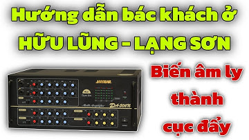 *#Hỗ trợ từ xa: bác khách ở Hữu Lũng- Lạng Sơn thao tác biến âm ly thành cục đẩy. Âm thanh hay hơn