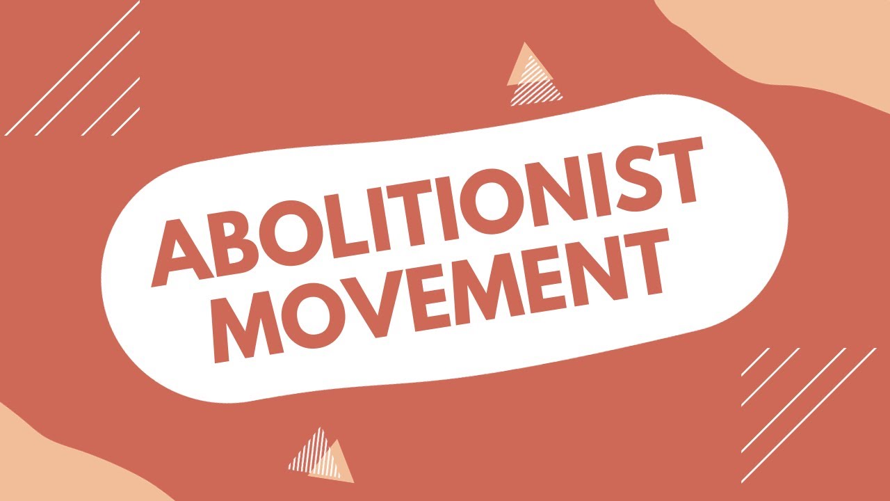 Abolitionist Movement