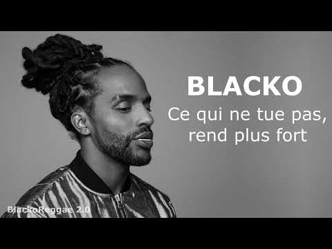 Blacko - Ce qui ne tue pas, rend plus fort