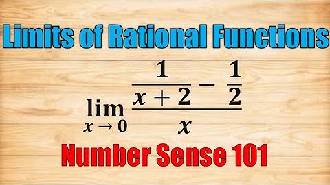 Limits of Rational Functions (Fractions and Square Roots) - Number Sense 101