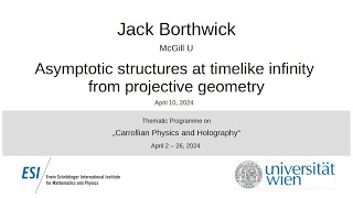 Jack Borthwick - Asymptotic structures at timelike infinity from projective geometry