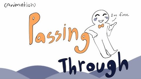 Passing Through /animation/