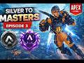 Apex Legends Silver to Masters — Episode 3