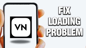 How To Fix VN Video Editor Loading Problem | Final Solution