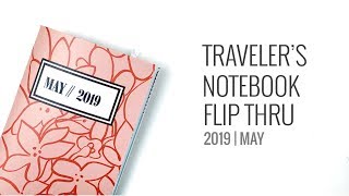 Traveler's Notebook Flip Through | May 2019