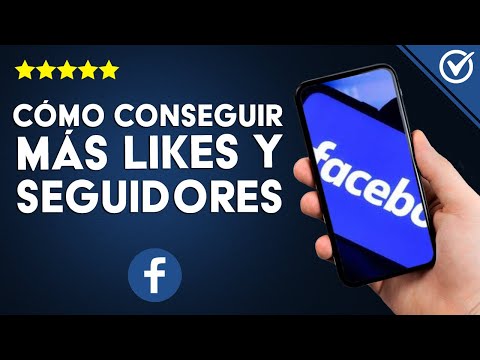 ¿Cómo conseguir más likes, seguidores y reacciones en mi cuenta de FACEBOOK?