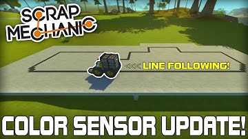Color Detection Sensor Update! (Scrap Mechanic #226)