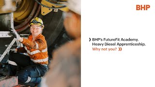 Find out more about a Heavy Diesel Fitter Apprenticeship with BHP's FutureFit Academy
