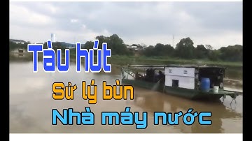 hút bùn lắng của nhà máy sử lý nước sài gòn | Vùng quê MINH CÔNG