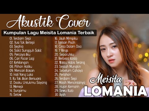 Meisita Lomania Ft Ipank Yuniar Cover Akustik Full Album Terbaru 2021 || Lagu Akustik Cover