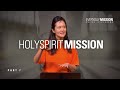 Holy spirit mission  everyday mission  pastor helen kim nowalk