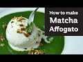 How to make Matcha Affogato