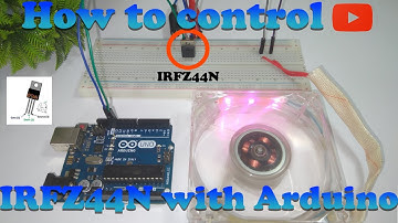 How to control IRFZ44N with Arduino | #2