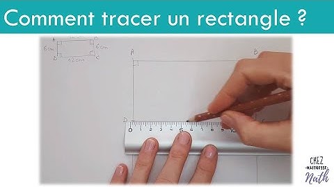 Comment tracer un rectangle ?