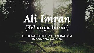 3. Ali Imran - Keluarga Imran | Al-Quran Terjemahan Indonesia