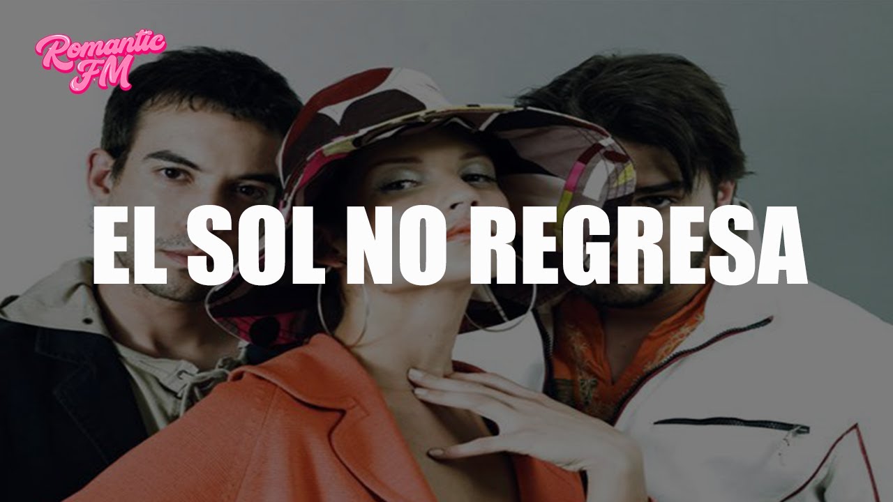 La 5a Estación - El Sol No Regresa (Letra)