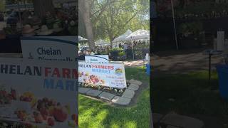 Lake Chelan Washington Thursday Evening Farmers Market Visit May 2026 #lakechelan #pnwlife #wastate