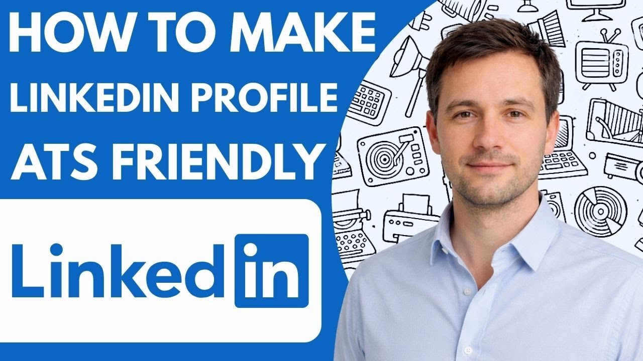 How to make LinkedIn profile ATS friendly Full Guide 2026 Step by Step ...