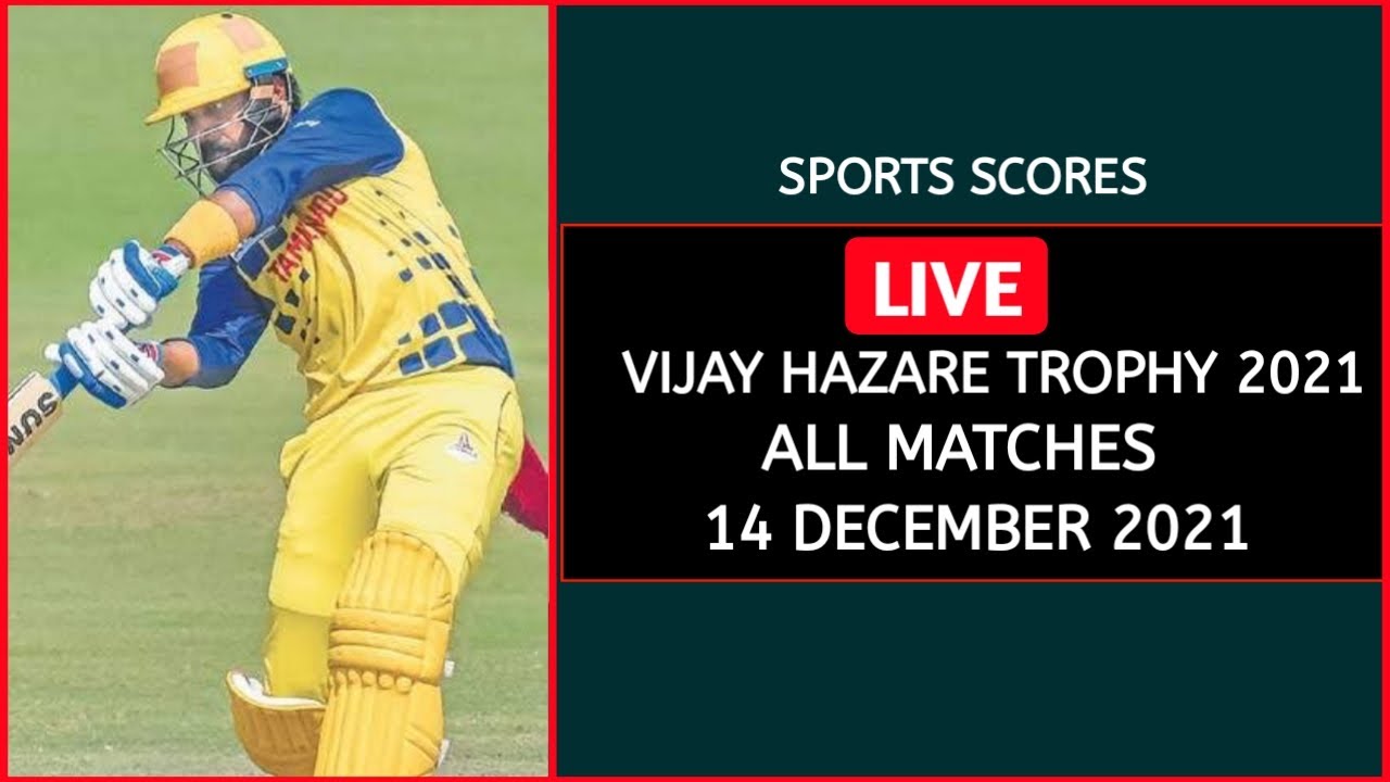 Vijay Hazare Trophy 2021 Live Match Today - Vijay Hazare Trophy 2021-22 Live Streaming