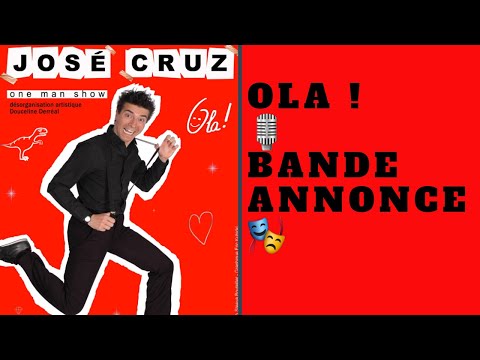 Jos Cruz Ola ! one man show BA 7 min avec infos mail